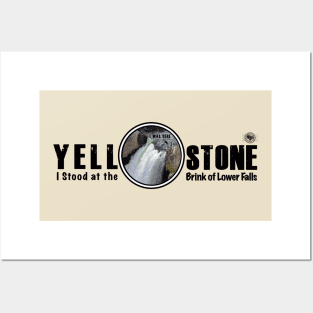 I Stood on the Brink of Lower Falls, Yellowstone National Park Posters and Art